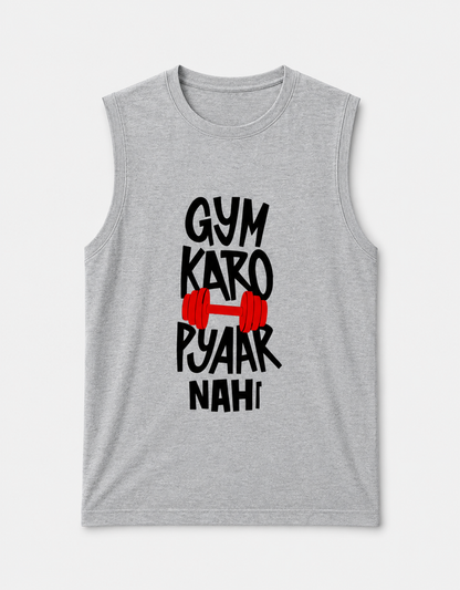 Gym Karo, Pyaar Nahi Sleeveless Gym Tee