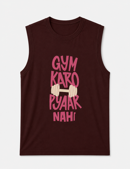 Gym Karo, Pyaar Nahi Sleeveless Gym Tee