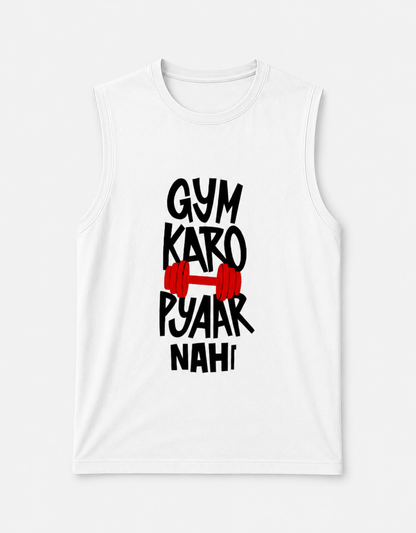 Gym Karo, Pyaar Nahi Sleeveless Gym Tee