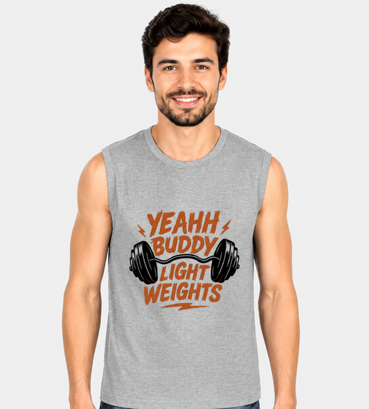 Yeahh Buddy Light Weights Sleeveless Gym Tee